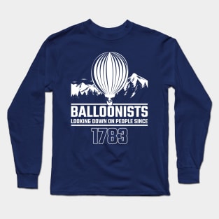 Balloonist Looking Down On People Since Balloon Pilot Gift Long Sleeve T-Shirt